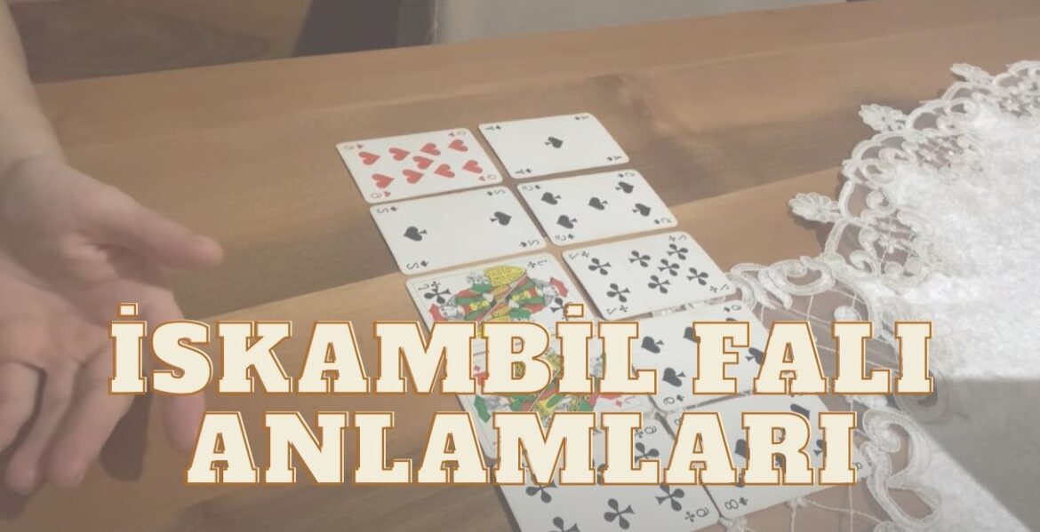 iskambil falı anlamları iskambil falı anlamları